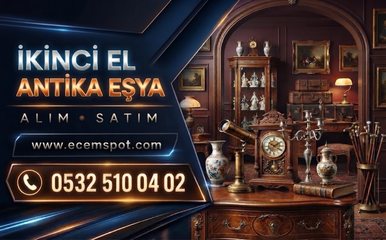 Antika Eşyalar Alım Satımı